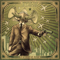 Infection Code: svelata la copertina del nuovo album "La Dittatura Del Rumore"