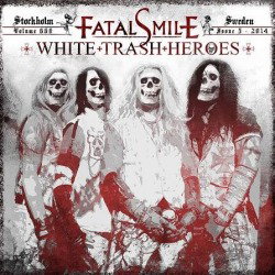 Fatal Smile: svelate copertina e tracklist di "White Trash Heroes"