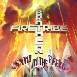 Brother Firetribe: anteprima di quattro nuovi brani