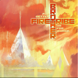 Brother Firetribe: online il video ufficiale di 'For Better Or For Worse'