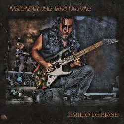 Emilio De Biase: in arrivo 'Interplanetary Voyage Aboard A Six Strings'