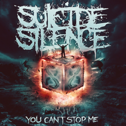Suicide Silence: tutti i dettagli di 'You Can't Stop Me'