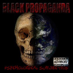 Black Propaganda: in uscita l'album "Psychological Subjection"