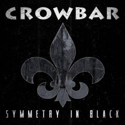 Copertina di Symmetry In Black dei Crowbar