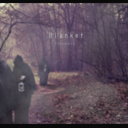 Blanket: in streaming l'album "Penumbra"