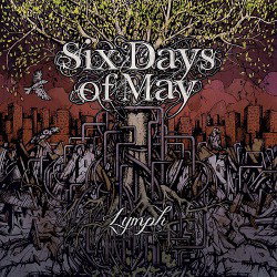 Six Days of May: nuovo video in streaming