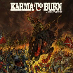 Karma To Burn: ad agosto il nuovo album 'Arch Stanton'