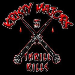 Kristy Majors And The Thrill Kills: nuovo progetto per l'ex chitarrista dei Pretty Boy Floyd