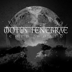 Motus Tenebrae: il nuovo singolo 'Cold World'
