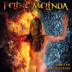 Feline Melinda: svelata la copertina di "Dance Of Fire And Rain"