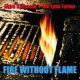 Fire Without Flames