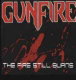 Copertina di The Fire Still Burns dei Gunfire