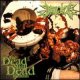 The Dead Shall Dead Remain