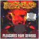 Pleasures Pave Sewers