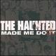 Copertina di Made Me Do It dei The Haunted