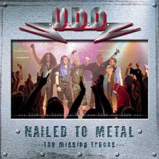 Copertina di Nailed To Metal dei U.D.O.