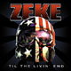 Copertina di Til The Livin End dei Zeke