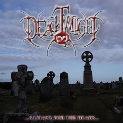 ...A Litany For The Deads...
