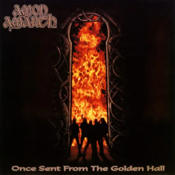 Once Sent From The Golden Hall