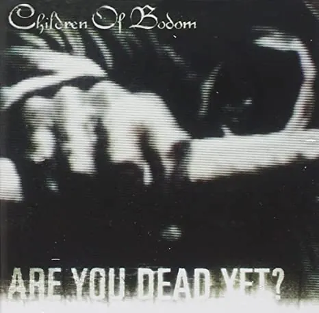 Are You Dead Yet?