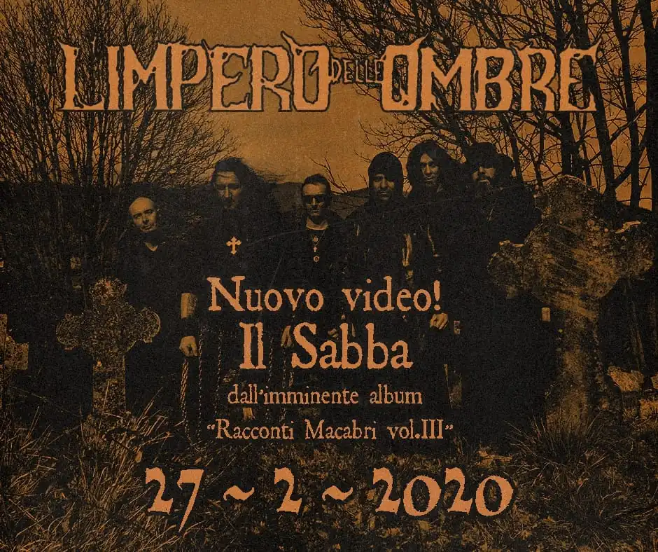 L'Impero Delle Ombre: ecco il videoclip de 'Il Sabba' dal nuovo disco Racconti Macabri Vol.III