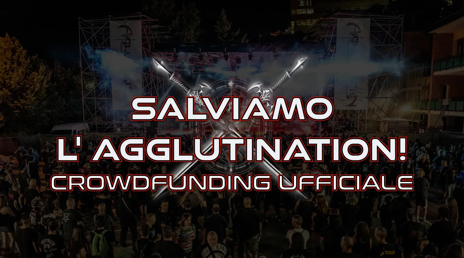 Agglutination Metal Festival: partito il crowdfunding ufficiale da parte dei fan del Festival per la ventiseiesima edizione