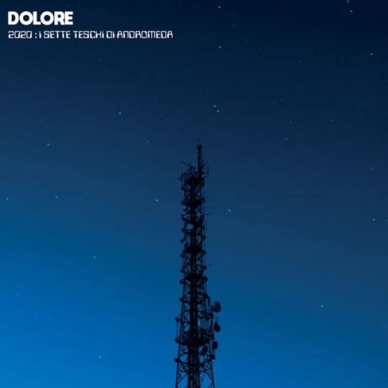 Off The Metal: Dolore - 2020: I Sette Teschi Di Andromeda