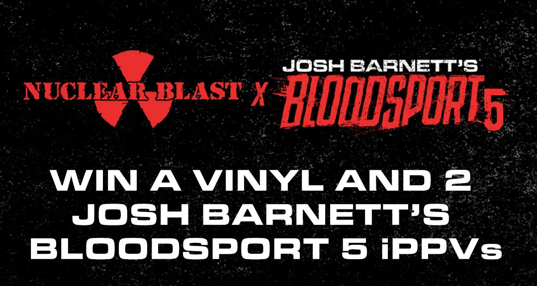 Nuclear Blast: in palio un pacchetto vinile + biglietto per la "Bloodsport" fight night