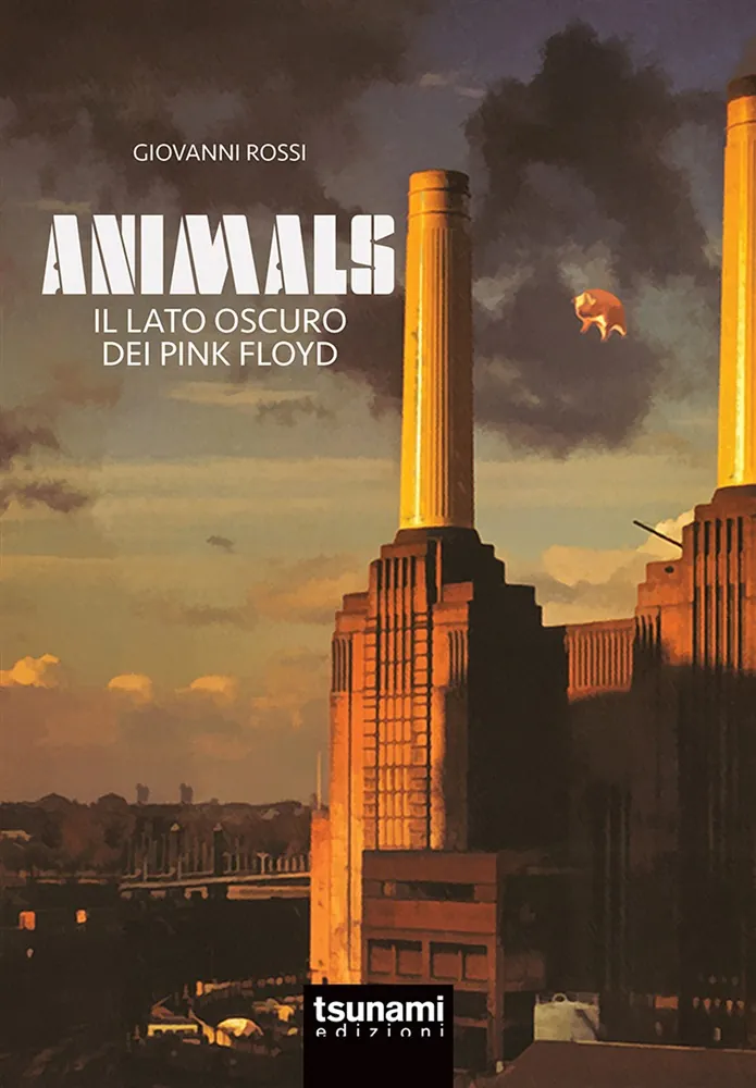 Recensione libro: Animals - Il Lato Oscuro dei Pink Floyd
