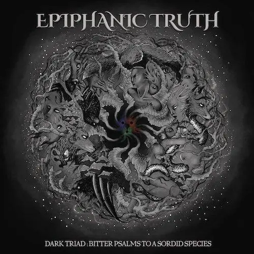 Dark Triad: Bitter Psalms to a Sordid Species