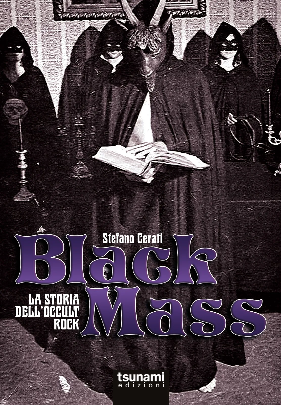 Tsunami Edizioni: in arrivo "Black Mass - La storia dell'Occult Rock"