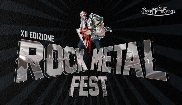 Rock Metal Fest: la scaletta ufficiale della XII Edizione