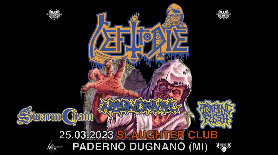 Live Report: Left to Die, Abbinormal, Reaping Flesh & Swarm Chain @ Slaughter Club (MI) - 25/03/2023