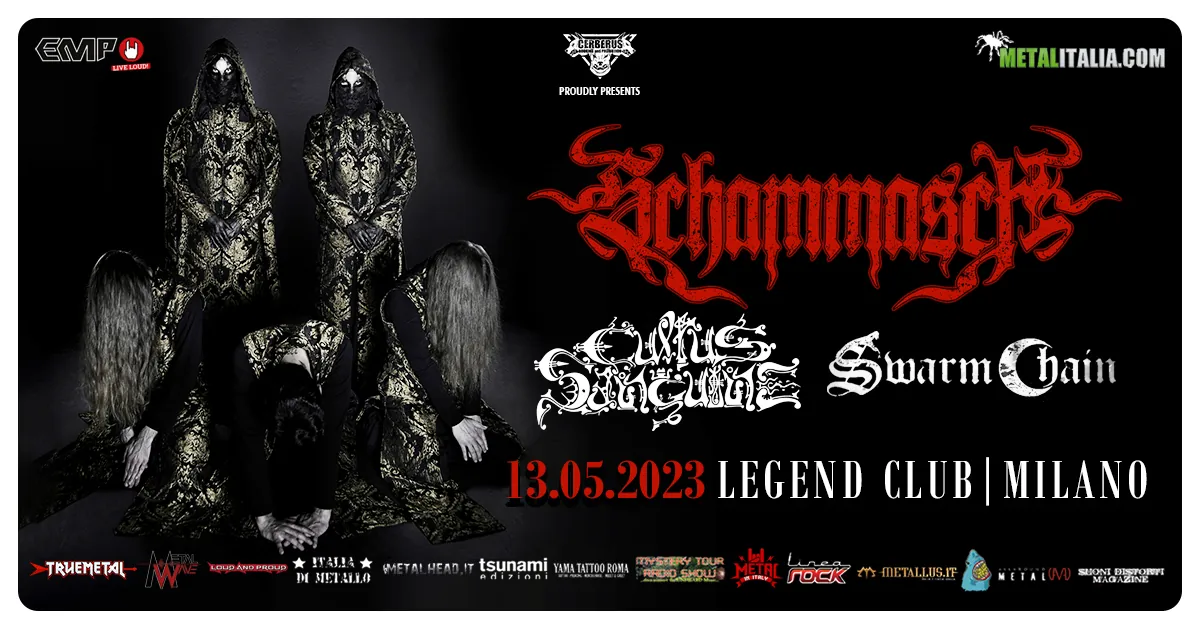 Live Report: Schammasch, Cultus Sanguine e Swarm Chain @ Legend Club (MI) – 13.05.2023