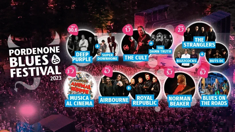 Pordenone Blues & Co. Festival: tutti i dettagli dell'imminente rassegna con Deep Purple, The Cult, Airbourne e tanti altri