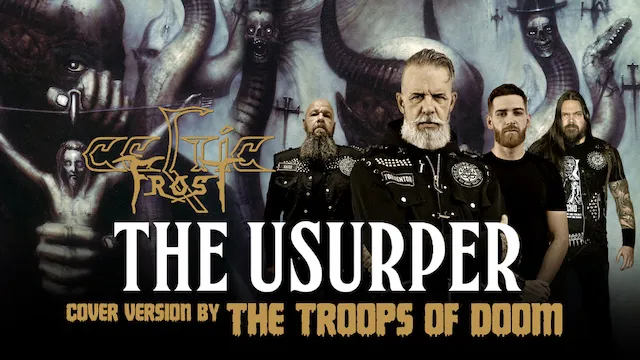 The Troops Of Doom: il video della cover di 'The Usurper' dei Celtic Frost