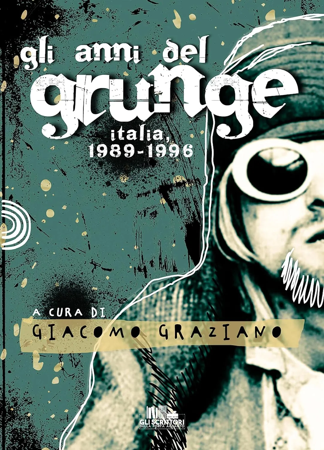 Recensione libro: Gli anni del Grunge, Italia 1989-1996