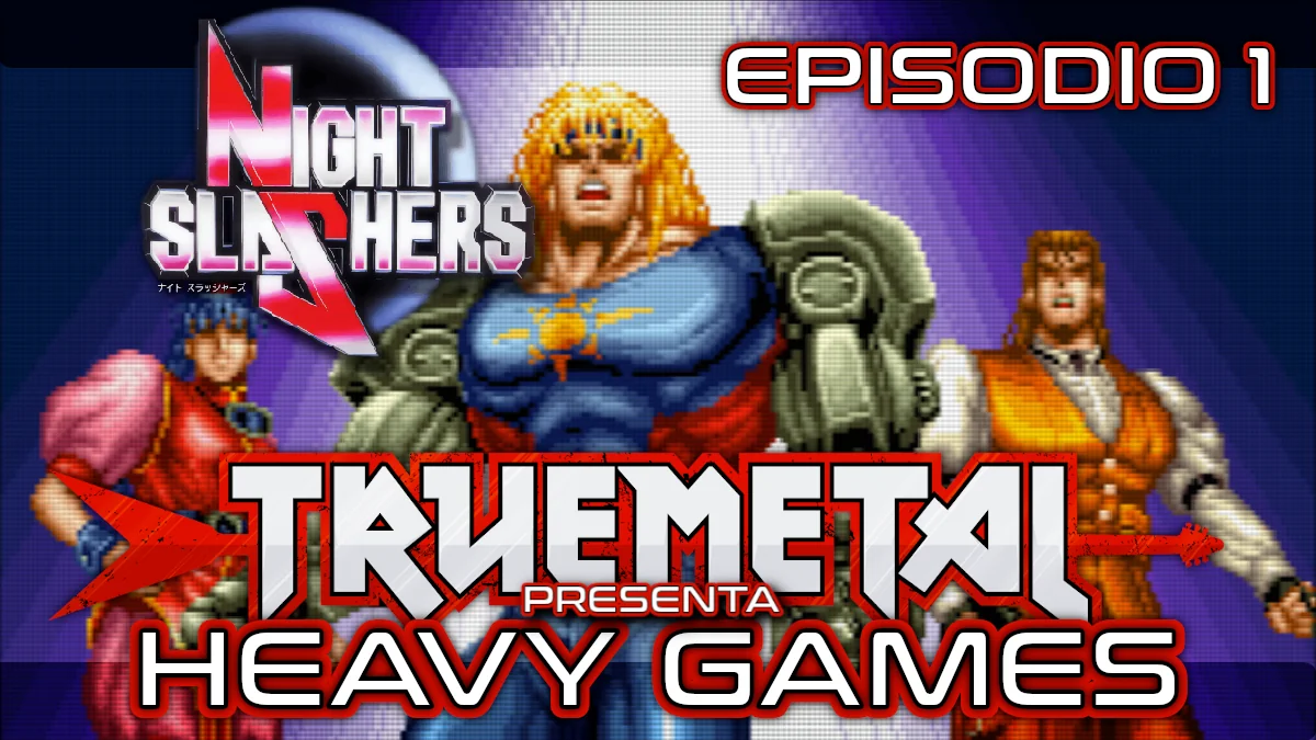 TrueMetal presenta Heavy Games #1: Night Slashers (Data East, 1994)