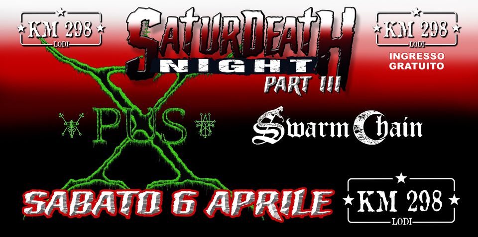 Saturdeath Night Part 3: sabato 6 aprile al Km 298 di Lodi
