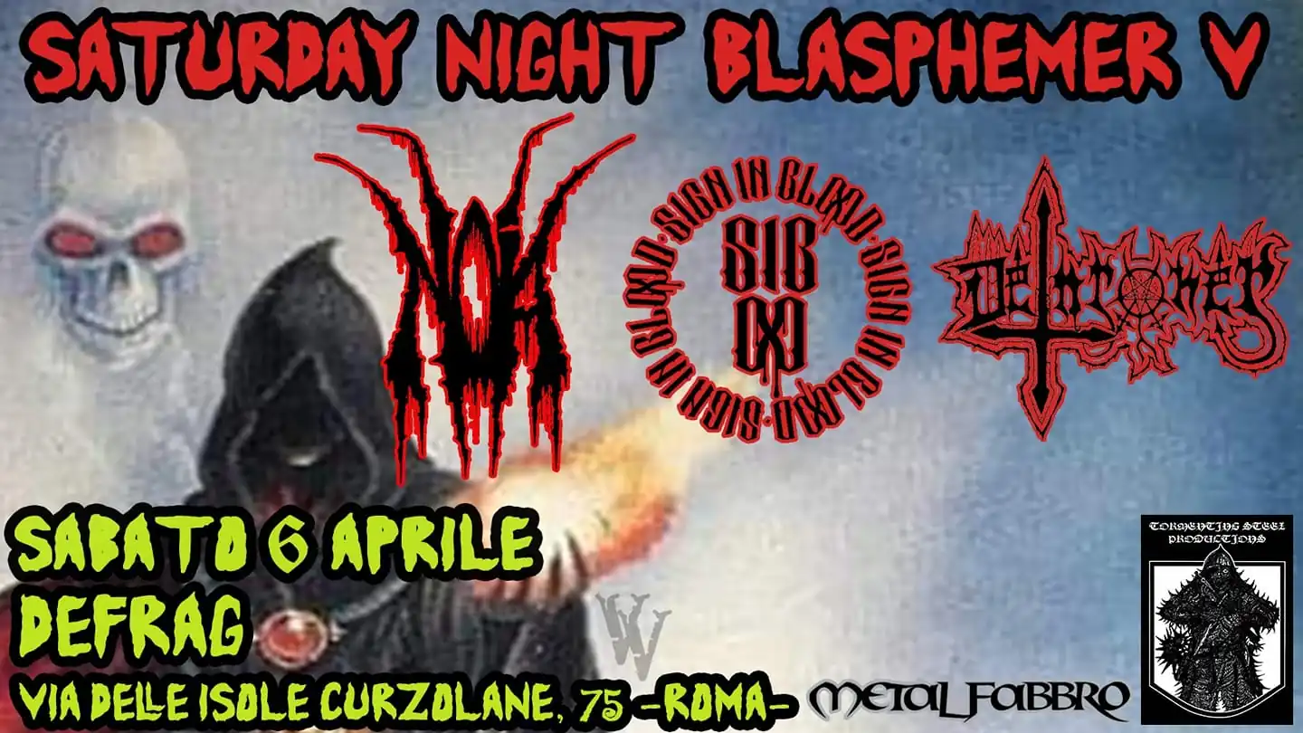 Saturday Night Blasphemer V: Noia, Sign in Blood e Dethroner @Defrag di Roma
