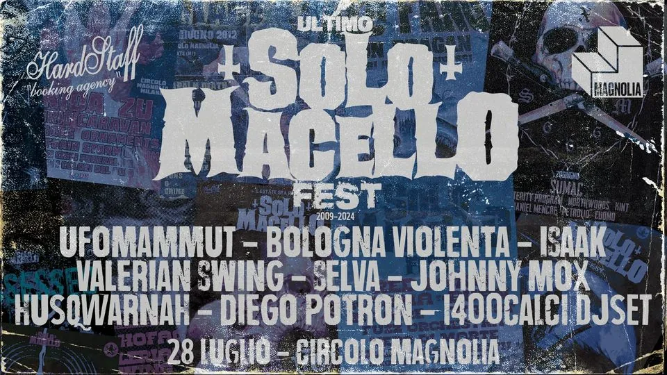 Ultimo SoloMacello Fest: domenica 28 Luglio al Circolo Magnolia di Segrate (Milano)