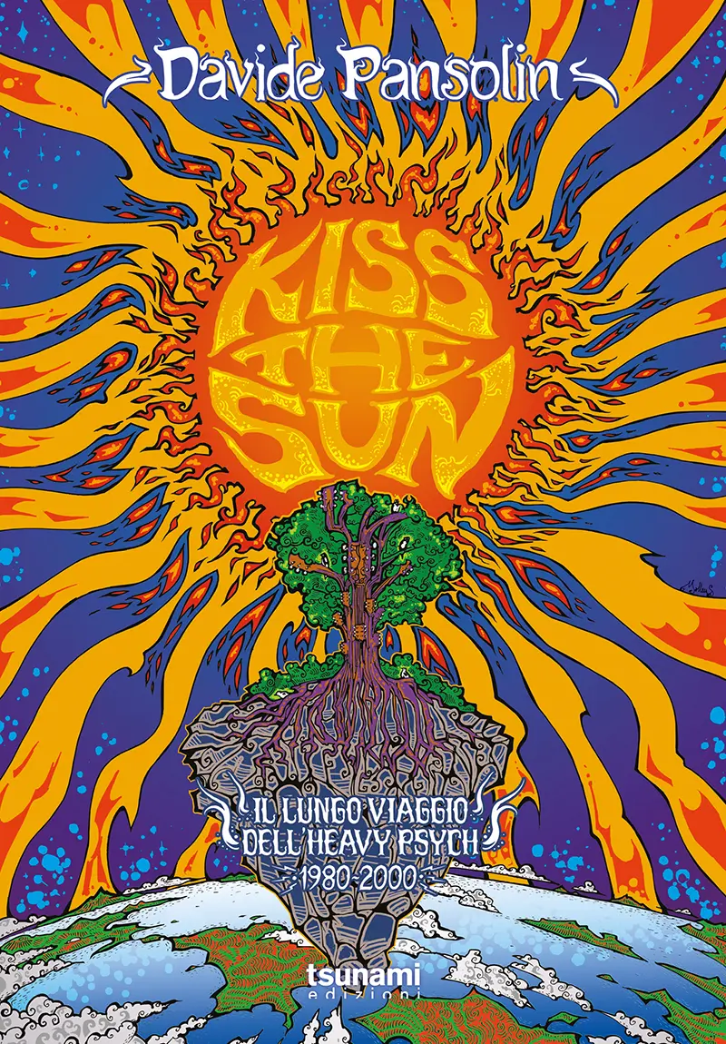 Kiss the Sun: in uscita il libro dell'heavy psych. Dai Kyuss alle band italiane