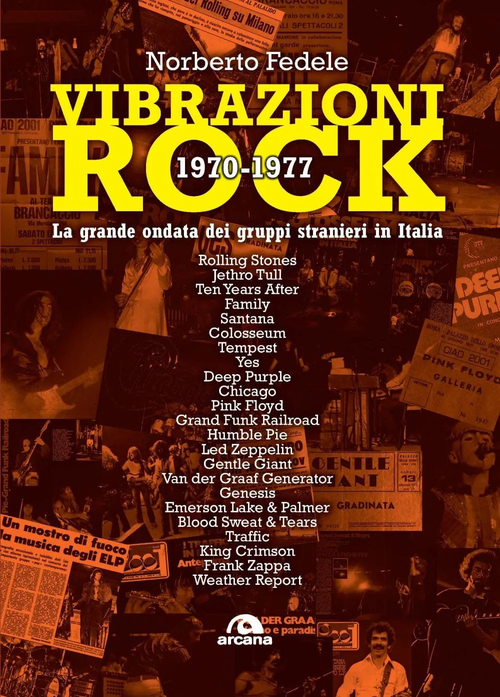 Recensione libro: Vibrazioni Rock 1970-1977, la grande ondata dei gruppi stranieri in Italia