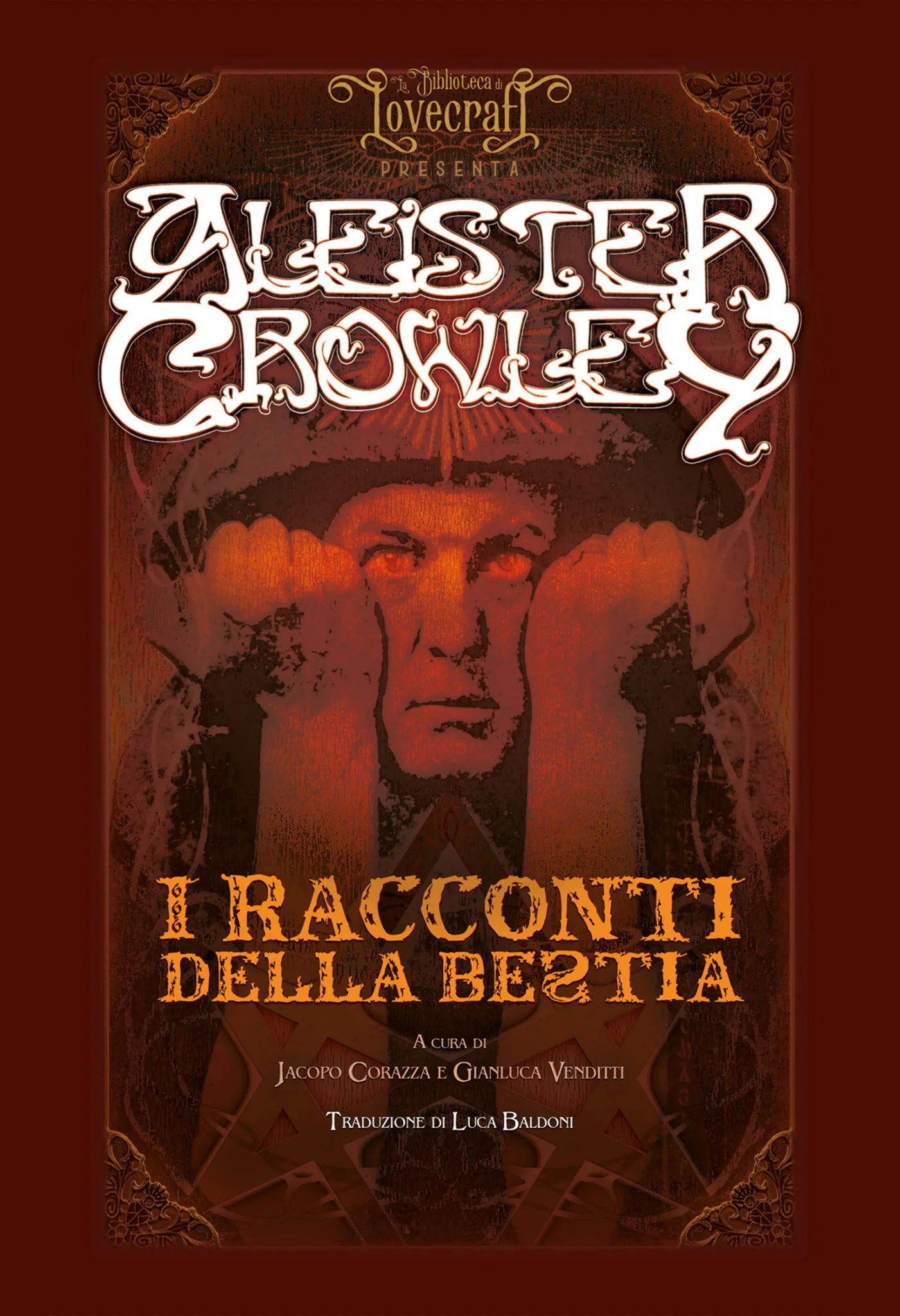 Aleister Crowley: in uscita il libro 'I Racconti della Bestia', un viaggio nella narrativa breve del più famoso Mago della storia moderna
