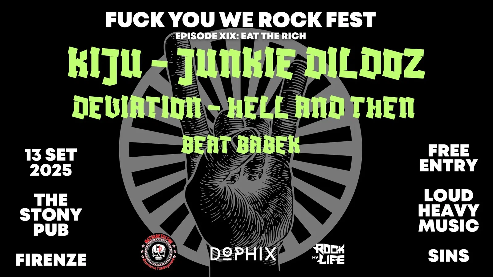 Fuck You We Rock Fest: XIX episodio, "Eat the Rich"