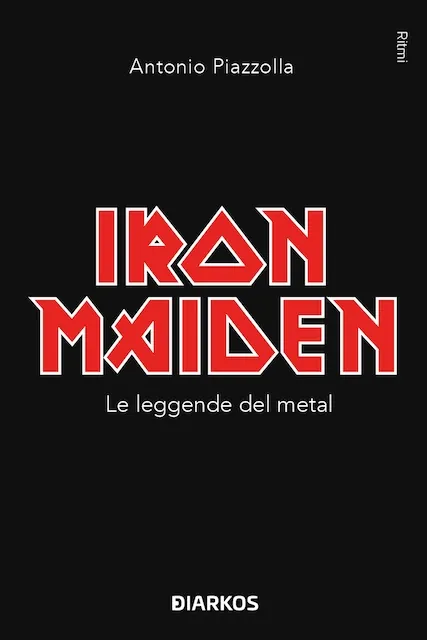 Recensione libro: Iron Maiden, le leggende del metal