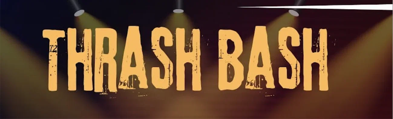 Thrash Bash Night: gli orari della serata