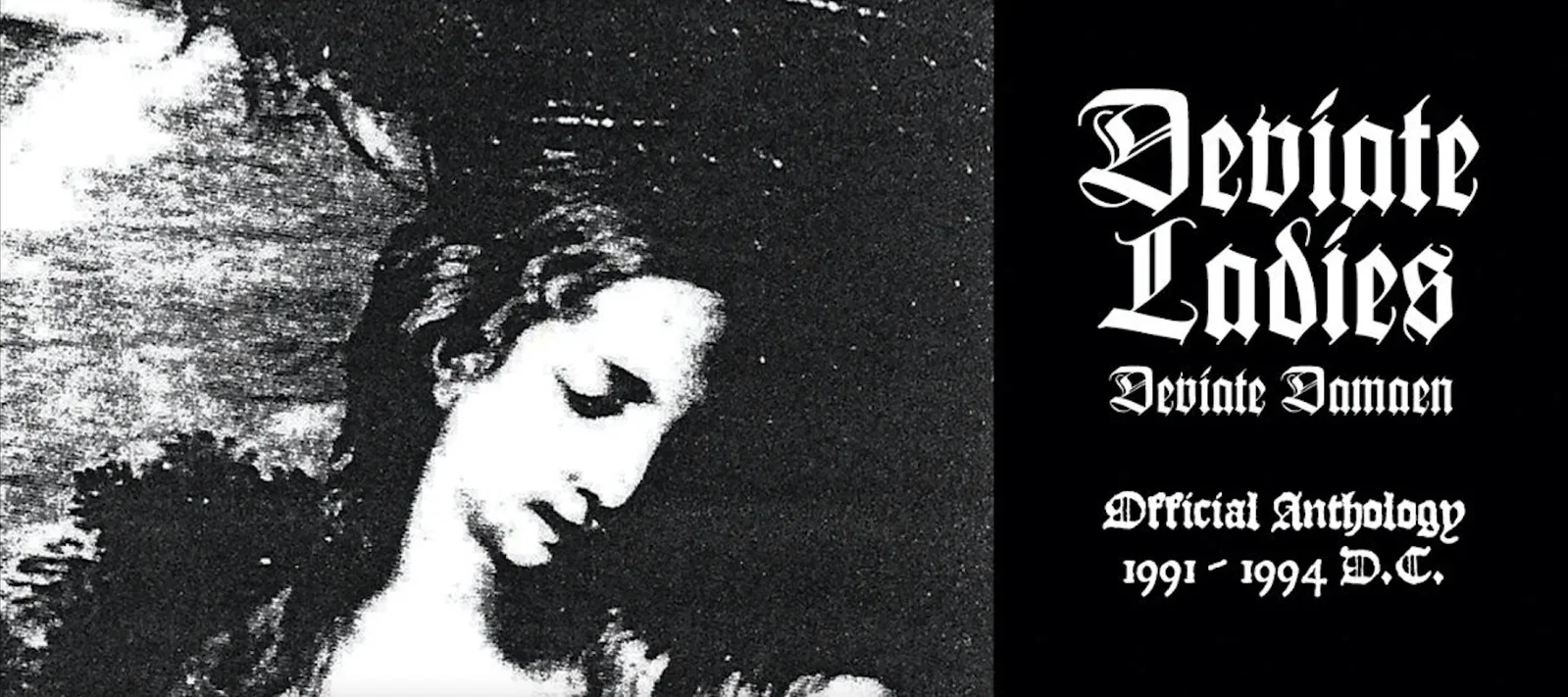 Deviate Ladies: pubblicata l'antologia ufficiale "Immorality's Ovra Colostrum" (1991-1994)